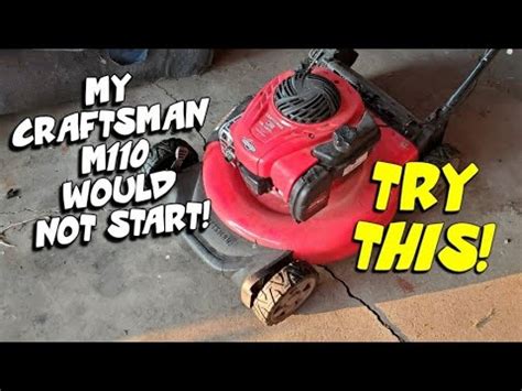 Craftsman m110 not starting. Things To Know About Craftsman m110 not starting. 